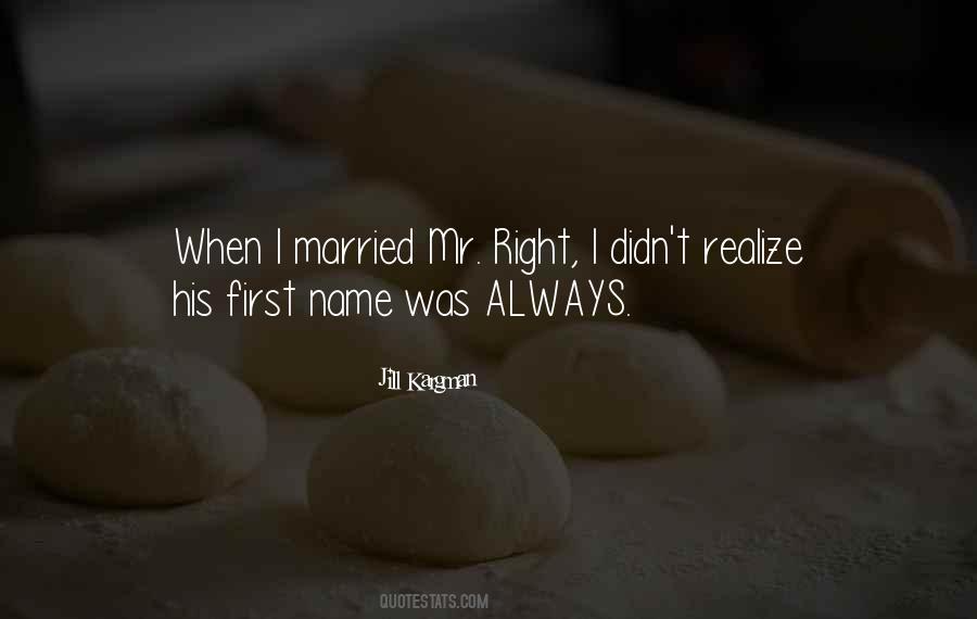 Quotes About Mr Right #1246513