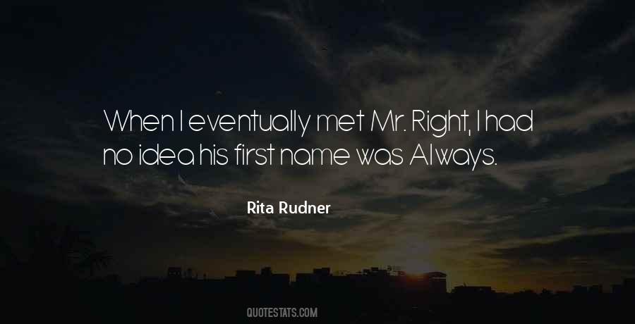 Quotes About Mr Right #1346179