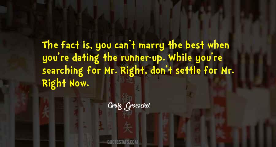 Quotes About Mr Right #1368944