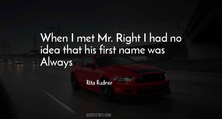 Quotes About Mr Right #829895