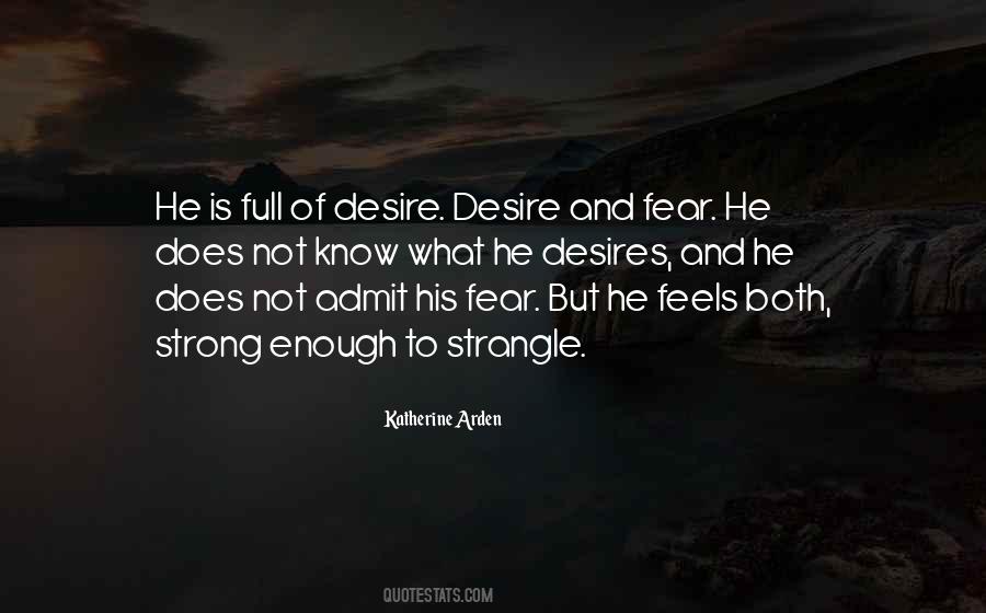 Quotes About Desire And Fear #1638496