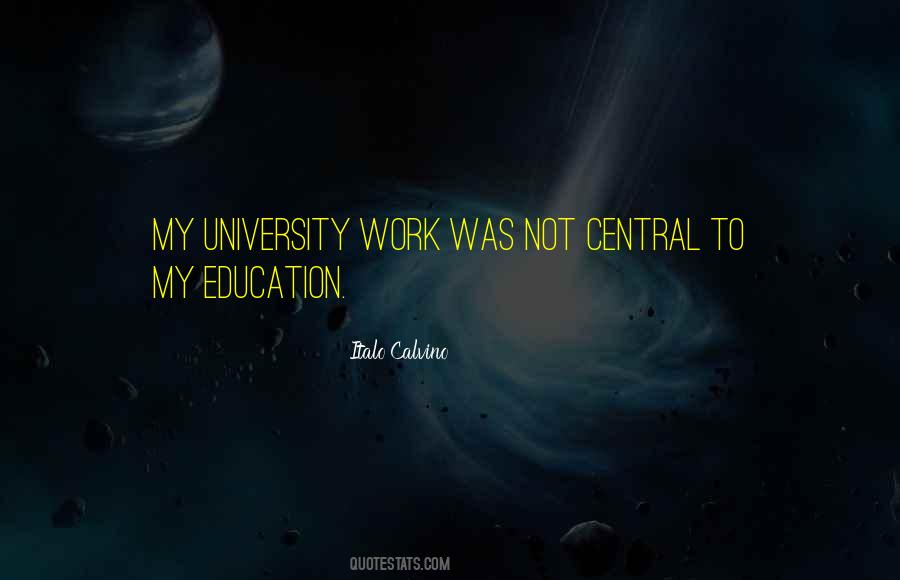 Quotes About University Education #751697