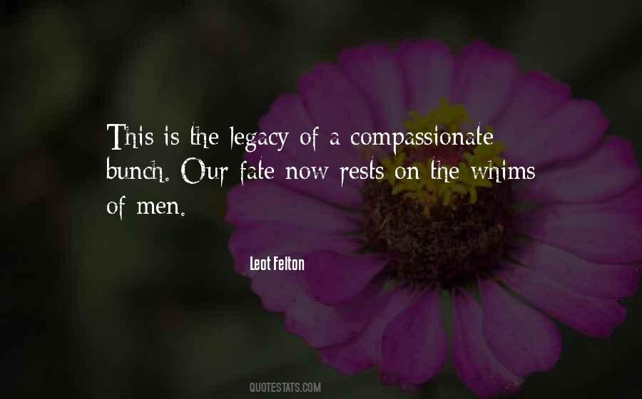 Compassionate Men Quotes #246088