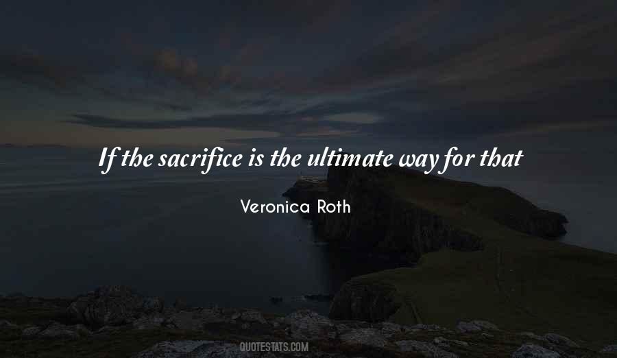 Quotes About Ultimate Sacrifice #1662636