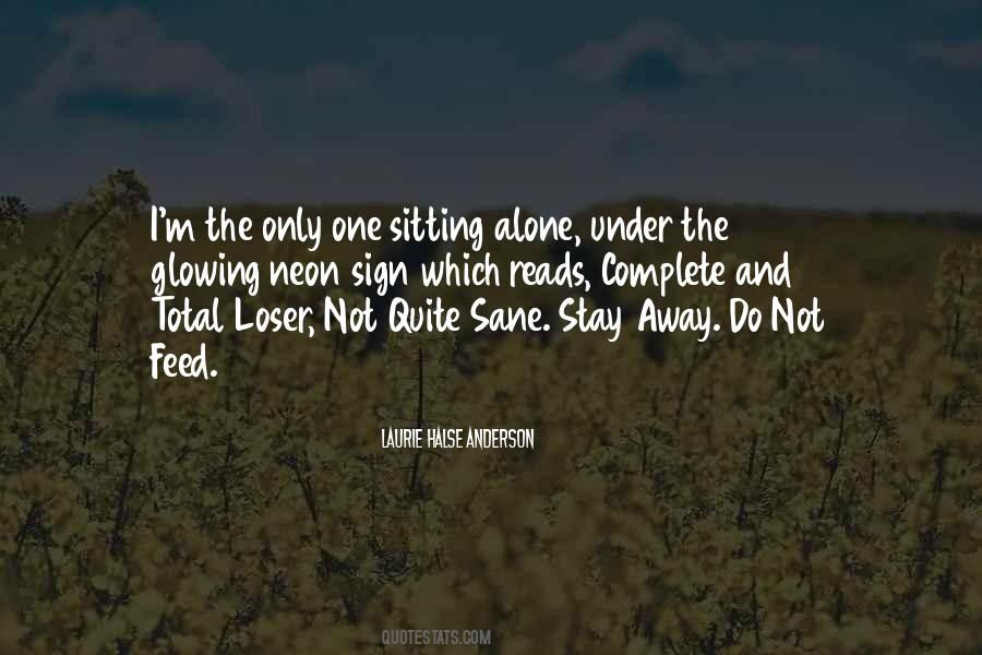 Quotes About Sitting Alone #1148342