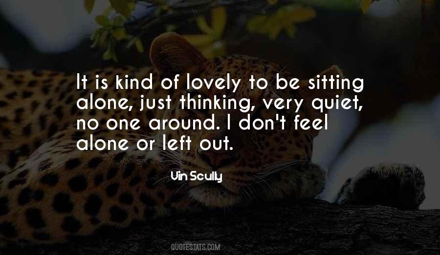 Quotes About Sitting Alone #138262