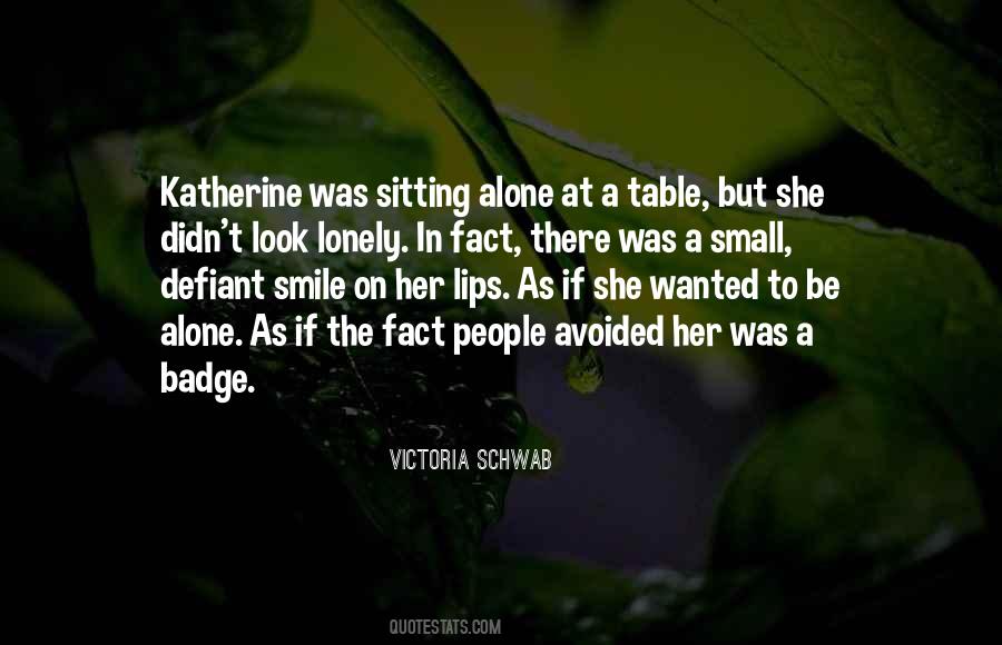 Quotes About Sitting Alone #1671964