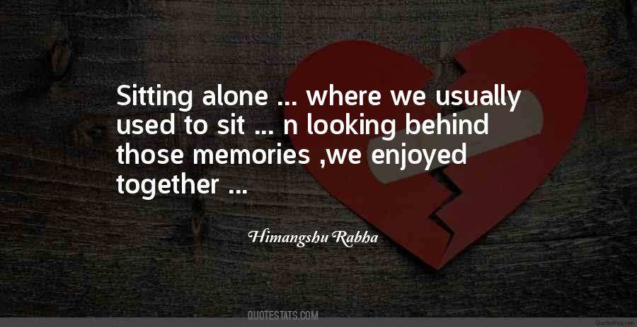 Quotes About Sitting Alone #941200