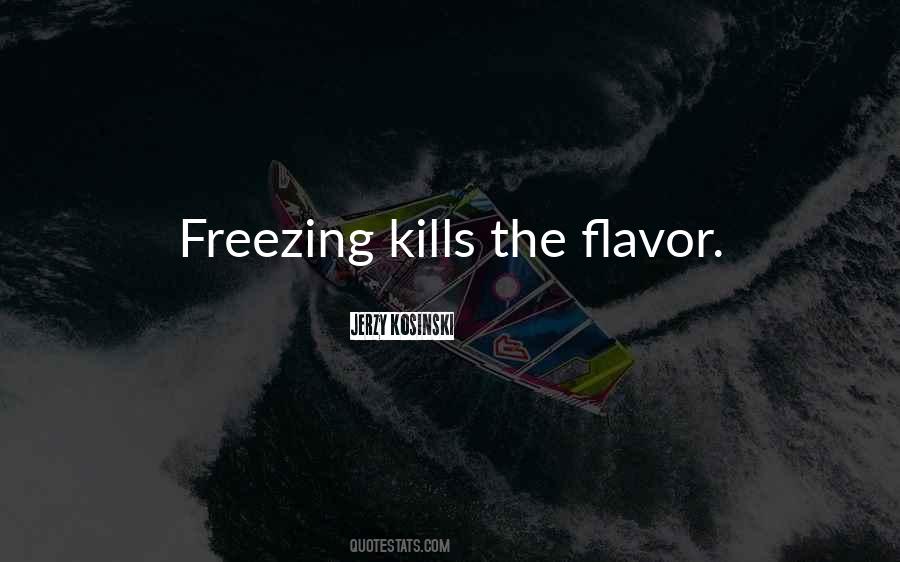 Quotes About Freezing #797515