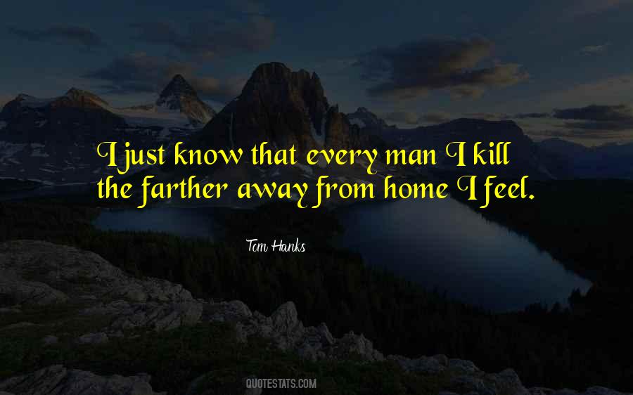 Quotes About Home Away From Home #631862