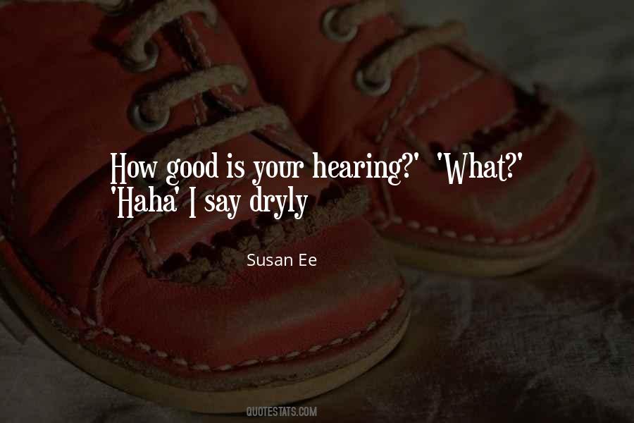 Good Hearing Quotes #719005