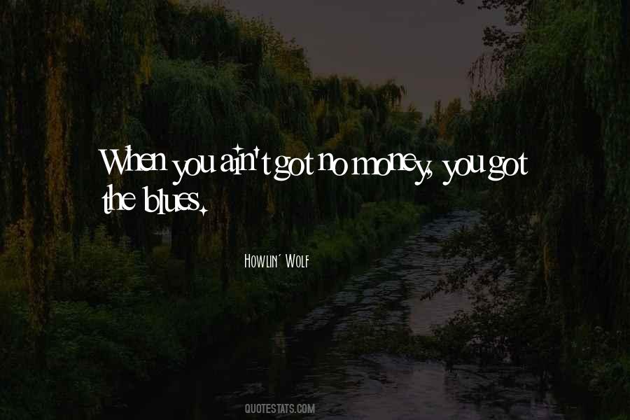 No Blues Quotes #1448911