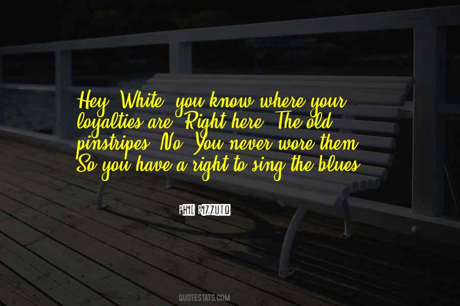No Blues Quotes #467702