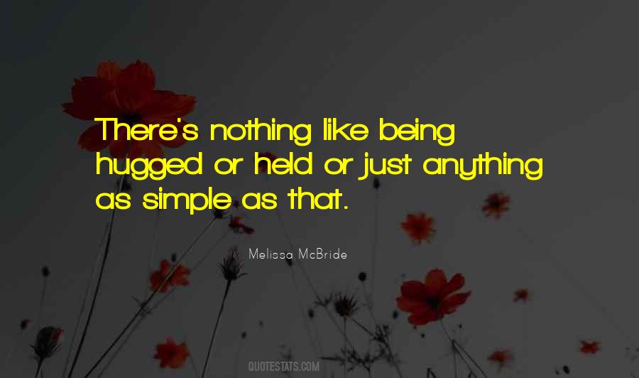 Quotes About Being Held #539052 Quotes About Being Held #539052