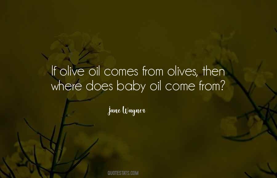 Quotes About Olive Oil #1196339