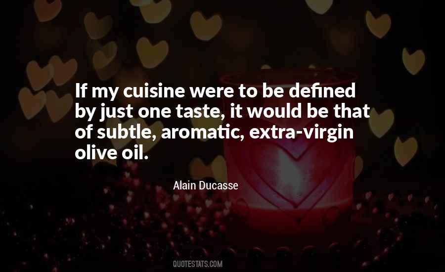 Quotes About Olive Oil #949683