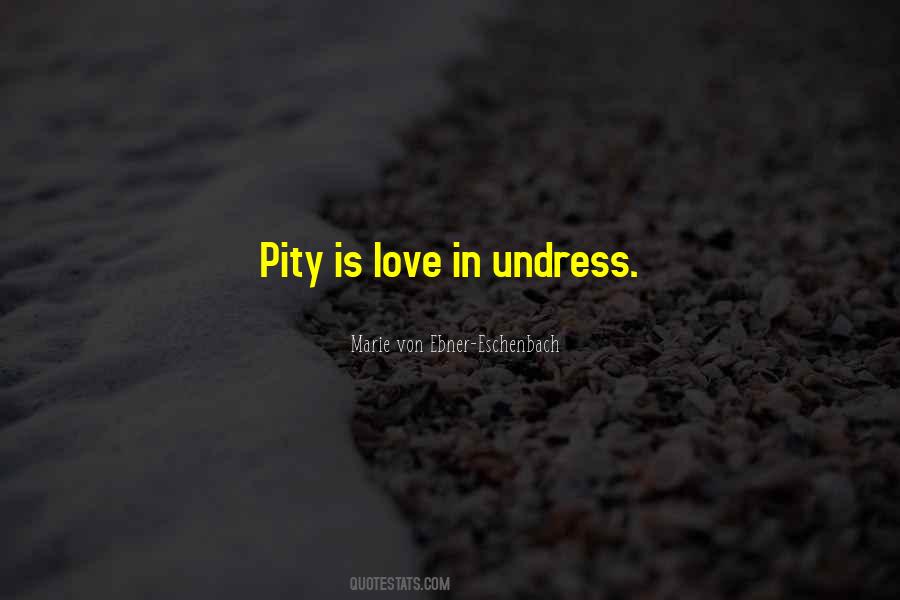 Pity Pity Quotes #55712