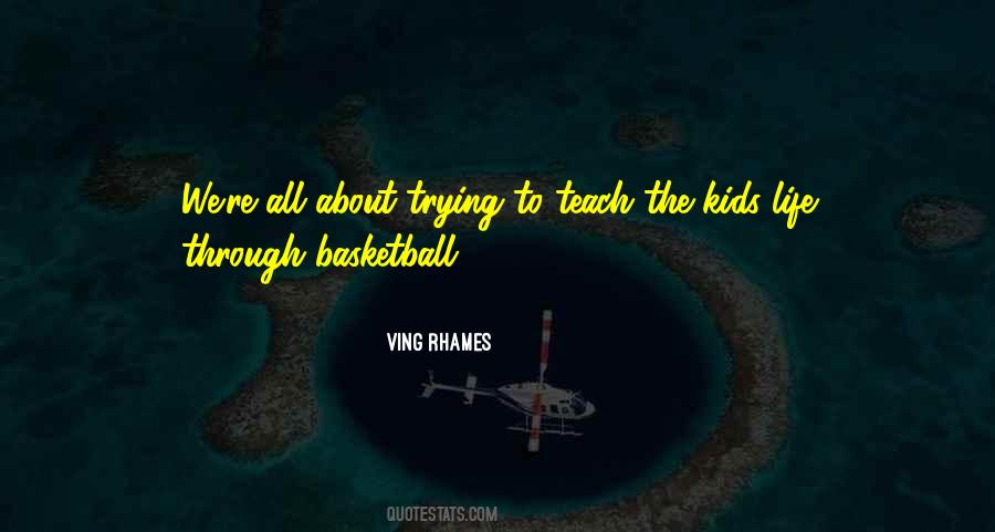 Quotes About Basketball Is My Life #1081227