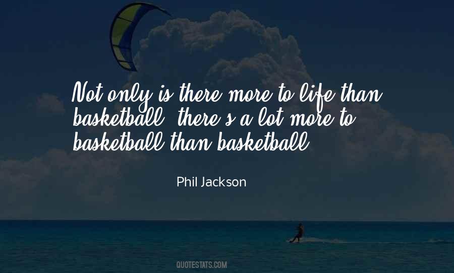 Quotes About Basketball Is My Life #625620