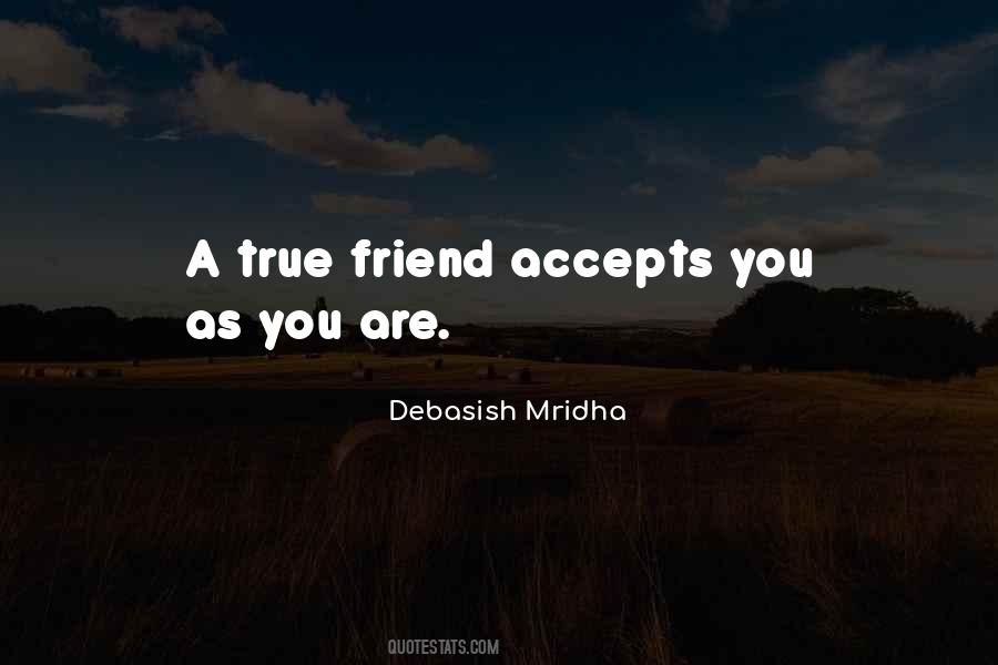 Quotes About A True Friendship #113636