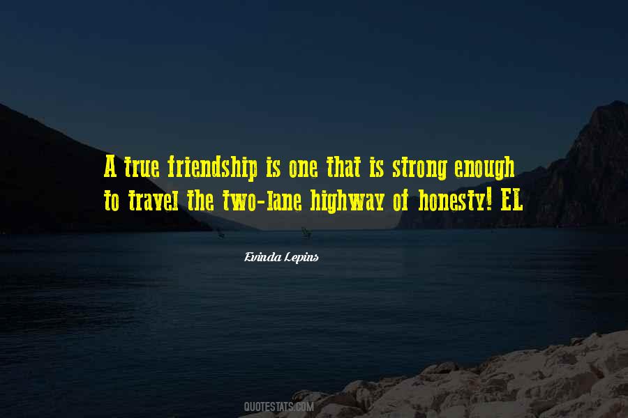 Quotes About A True Friendship #1154441
