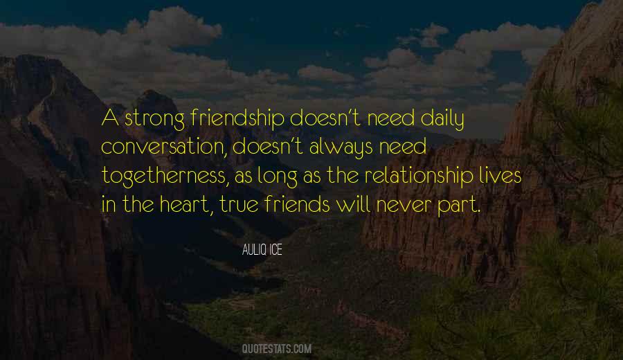 Quotes About A True Friendship #233037