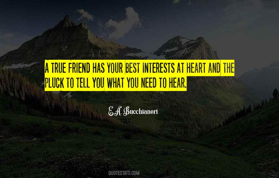 Quotes About A True Friendship #323391