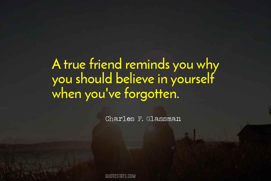 Quotes About A True Friendship #572151