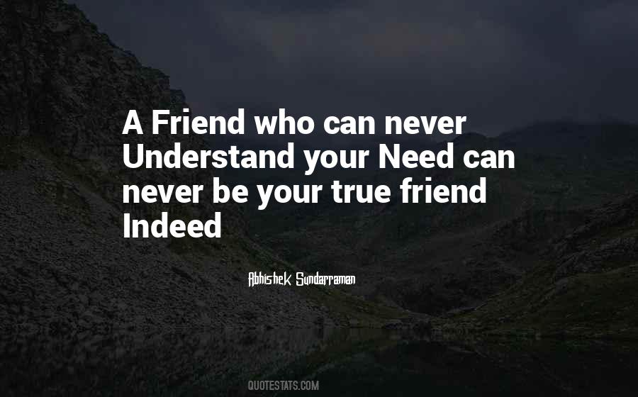 Quotes About A True Friendship #770924