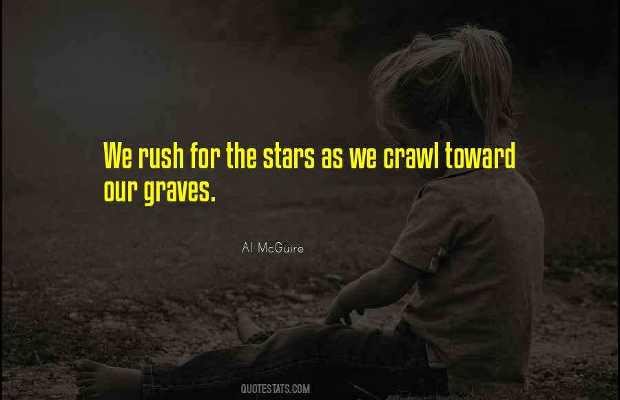 Our Graves Quotes #1004017