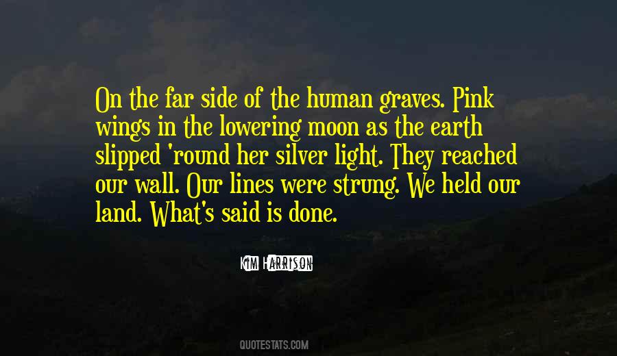 Our Graves Quotes #1410553