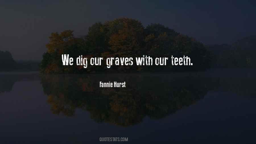 Our Graves Quotes #832908