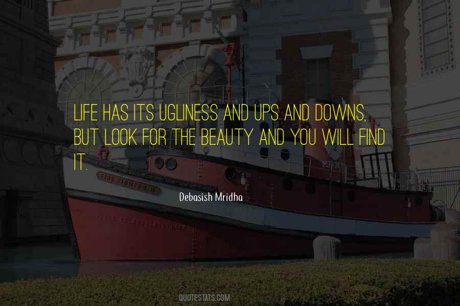Quotes About Life Has Its Ups And Downs #1304687