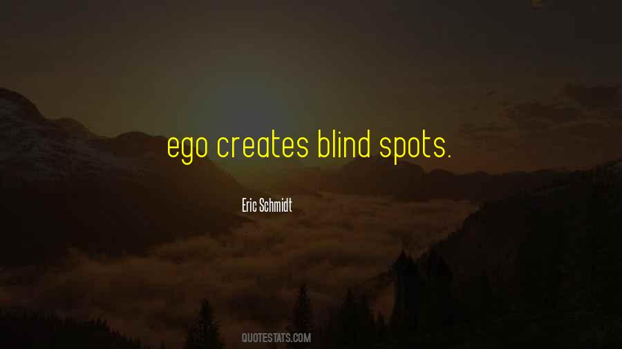 Quotes About Blind Spots #982336