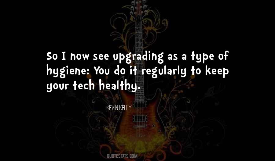 Quotes About Upgrading #1351568