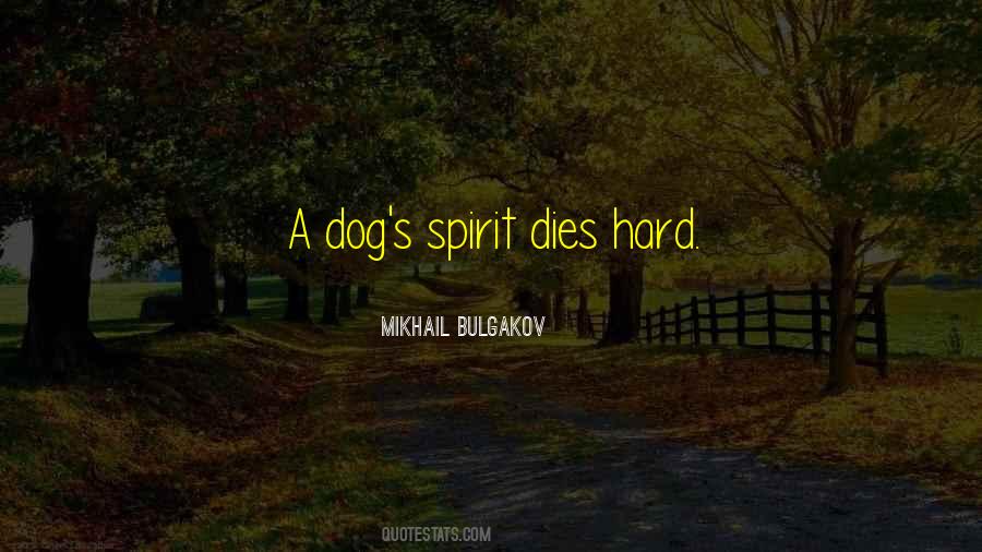 Quotes About Death Dogs #558199