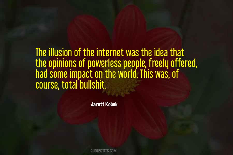 Quotes About The Impact Of The Internet #1642947