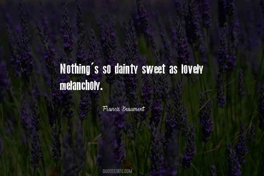 Quotes About Melancholy #1386357