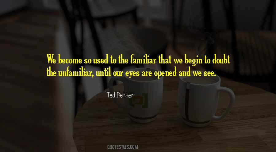 Eyes That See Quotes #17917