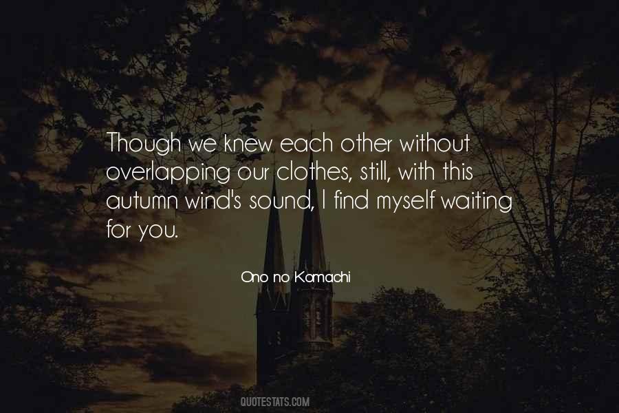 Quotes About Waiting For You #1106344