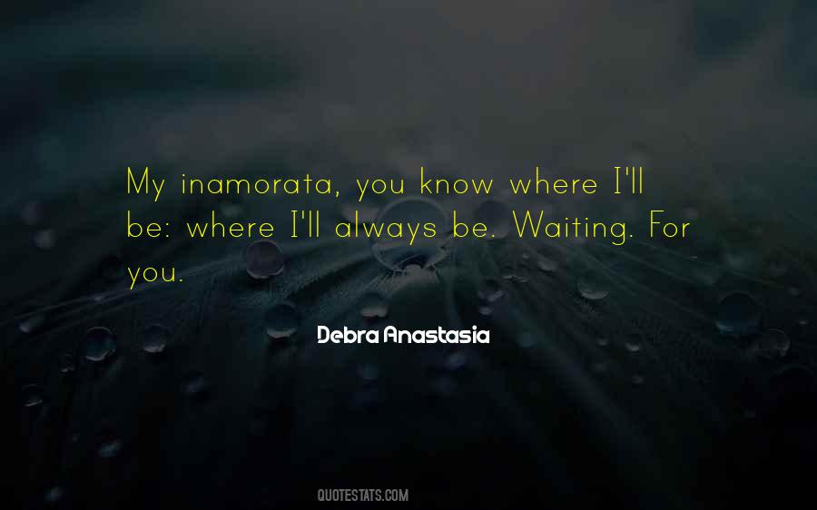 Quotes About Waiting For You #1298543