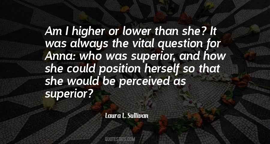 Quotes About Higher Position #287756