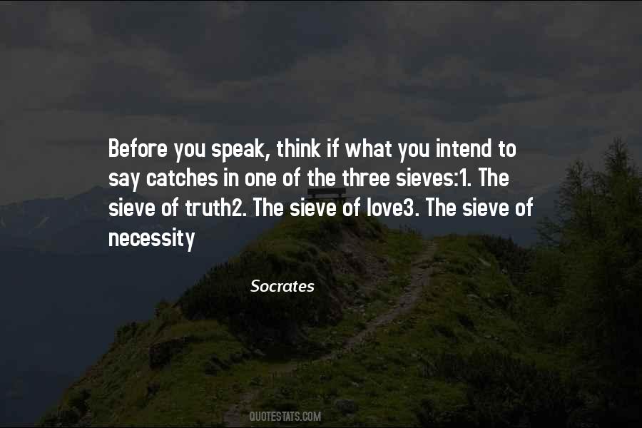 Before You Speak Think Quotes #578947