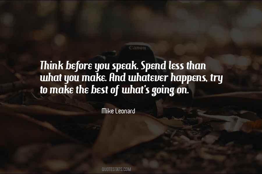 Before You Speak Think Quotes #622383