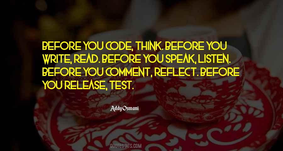 Before You Speak Think Quotes #69542