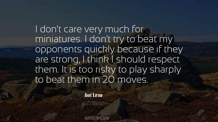 Quotes About I Care Too Much #1272099