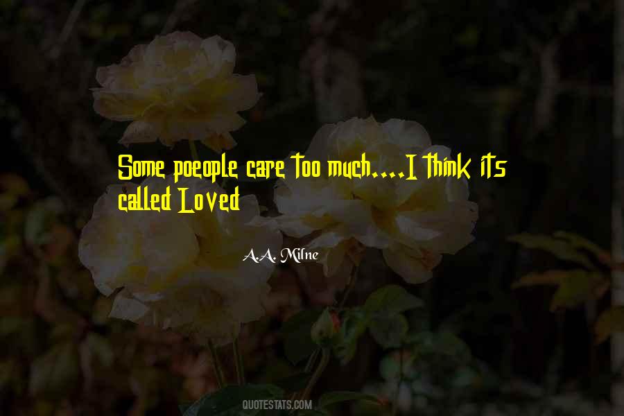 Quotes About I Care Too Much #575964