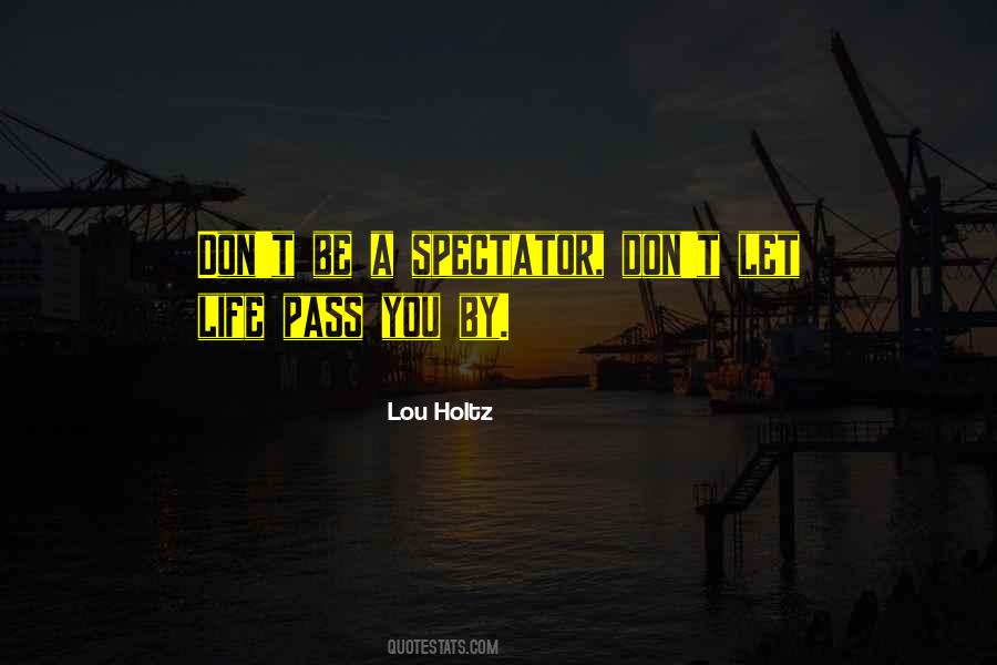 Life Pass Quotes #1201193