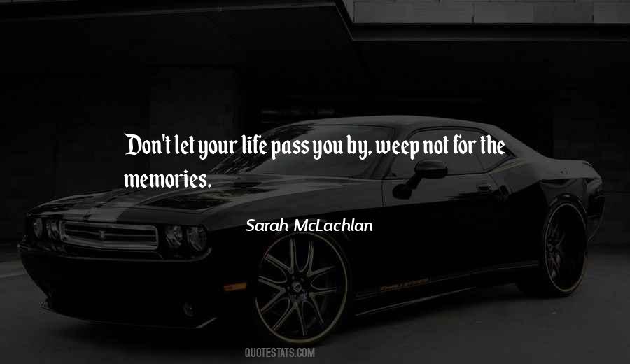 Life Pass Quotes #1415212