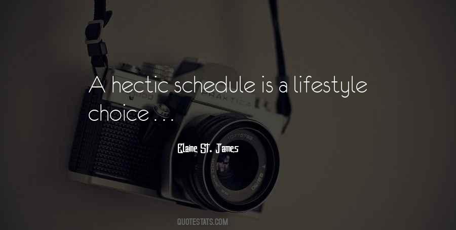 Quotes About Hectic Schedule #562341